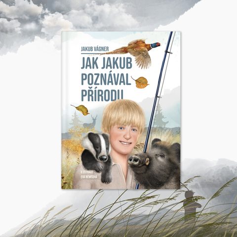 Vagner Kniha Jak Jakub poznával přírodu IV.