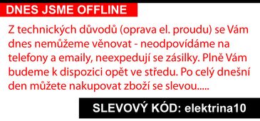 Dnes nejsme k dispozici na telefonu, emailu, ve skladu