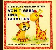 Tierische Geschichten Von Tigern und Giraffen