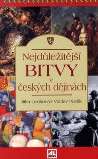 Nejdůležitější bitvy v českých dějinách