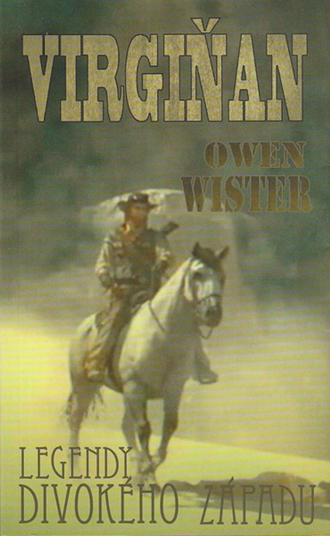 Virgiňan -- Legendy divokého západu