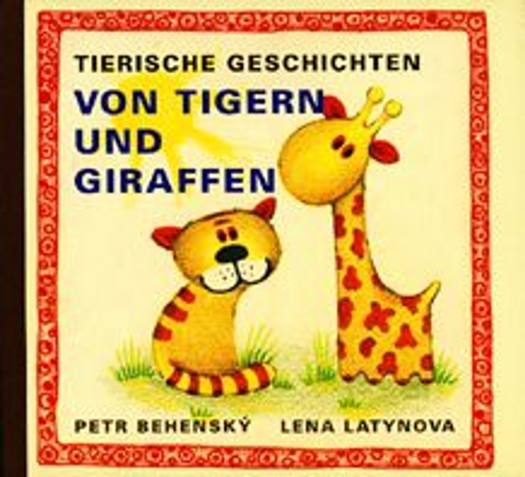 Tierische Geschichten Von Tigern und Giraffen - Kliknutm na obrzek zavete