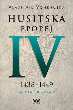 Husitská epopej IV (1438-1449)