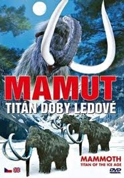 DVD Mamut- Titán doby ledové