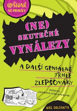 Ošidné nepravdy - (Ne)skutečné vynálezy