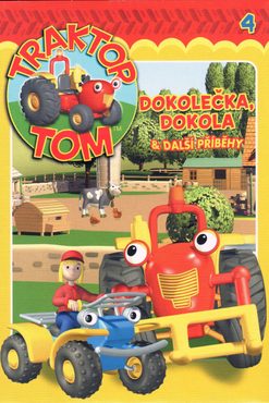 DVD Traktor Tom 4 - Dokolečka, dokola & další příběhy