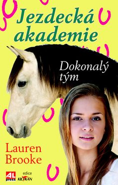 Jezdecká akademie: Dokonalý tým