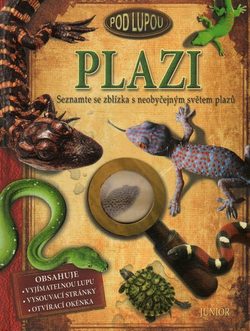 Plazi pod lupou