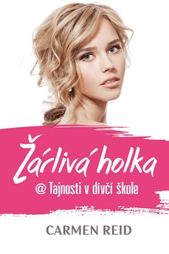 Žárlivá holka - Tajnosti v dívčí škole 2