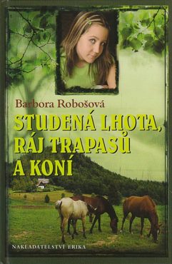 Studená Lhota, ráj trapasů a koní