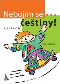 Nebojím se... češtiny! (1. - 3. ročník)