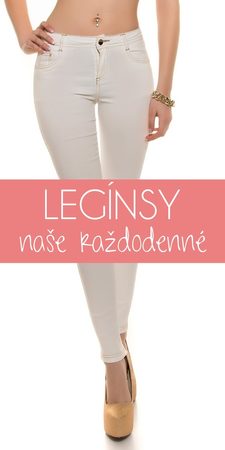 Legínsy naše každodenné