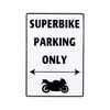 Tabulka- parkovací cedule- SUPERBIKE PARKING ONLY