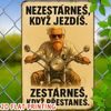 2D nástěnná vintage cedule, motiv NEZESTÁRNEŠ KDYŽ JEZDÍŠ. ZESTÁRNEŠ KDYŽ PŘESTANEŠ
