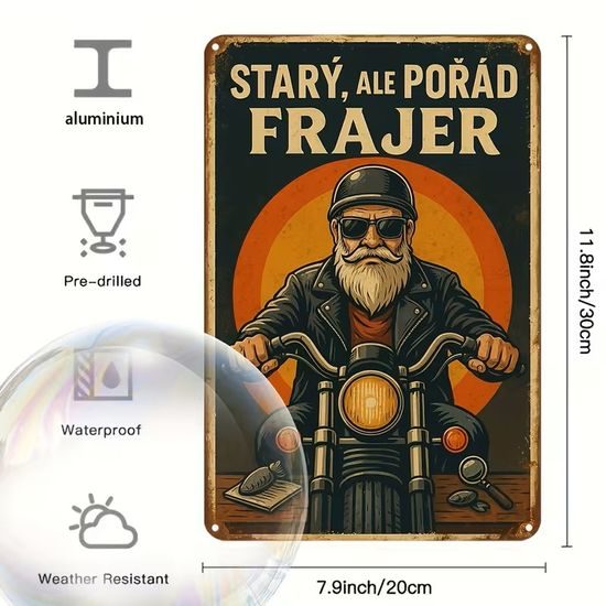2D nástěnná vintage cedule, motiv STARÝ ALE POŘÁD FRAJER