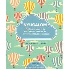 Nyugalom - 50 Mindfulness és relaxációs gyakorlat