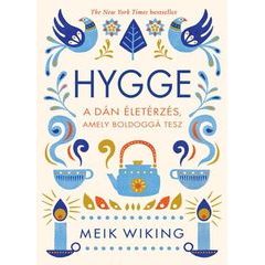 HYGGE - A Dán életérzés, amely boldoggá tesz