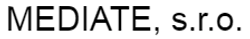 MEDIATE S.R.O.