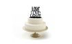 Silueta nápis It must by love - To musí být láska - svatební figurky na dort