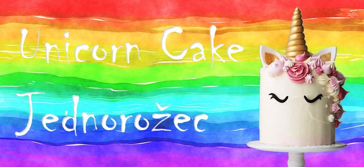 RECEPT: Dort s jednorožcem - Unicorn Cake