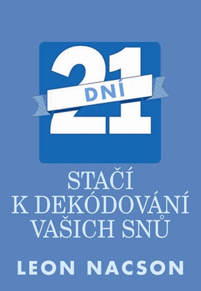 Popron.cz 21 dní stačí k dekódování vašich snů