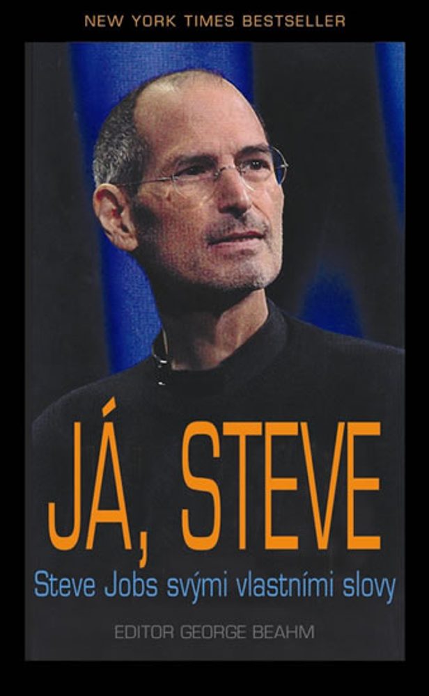 Popron.cz Já, Steve - Steve Jobs vlastními slovy
