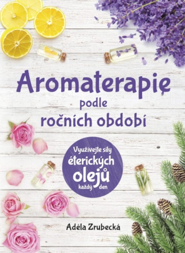 Popron.cz Aromaterapie podle ročních období - kniha.