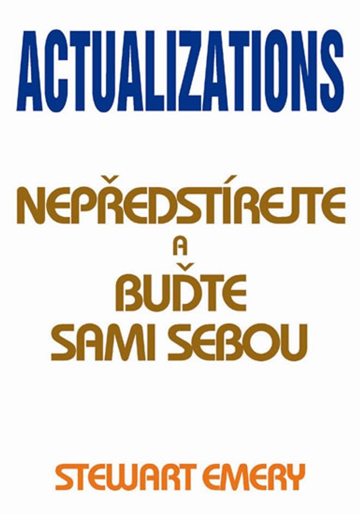 Popron.cz Actualizations - Nepředstírejte a buďte sami sebou