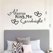 Samolepka na zeď - Always kiss me goodnight