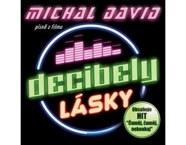 Soundtrack - Michal David - Decibely lásky (Písně z filmu), CD