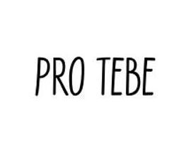 Pro Tebe