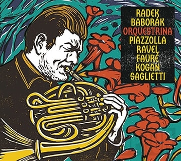Radek Baborák - Orquestrina, CD