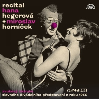 Recitál 1966 : Hegerová Hana/Horníček Miroslav : CD