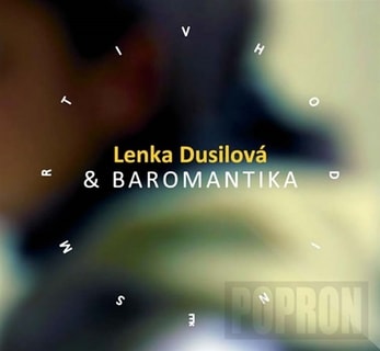 Lenka Dusilová & Baromantika - V hodině smrti, CD