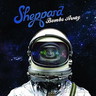 Sheppard - Bombs Away, CD