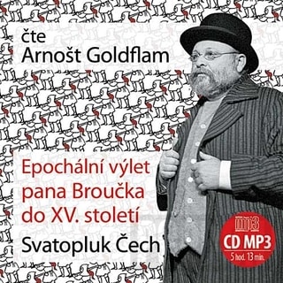 Arnošt Goldflam - Epochální výlet pana Broučka do XV. století (Svato, MP3-CD