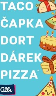 ALBI Taco, čapka, dort, dárek, pizza