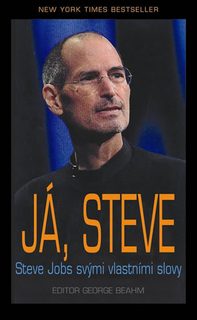 Ja, Steve - Steve Jobs vlastnými slovami