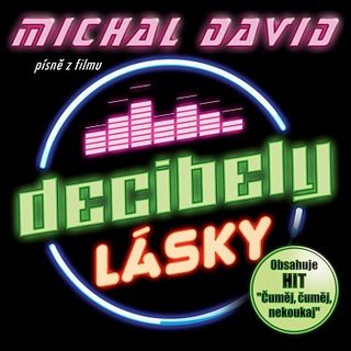 Soundtrack - Michal David - Decibely lásky (Písně z filmu), CD