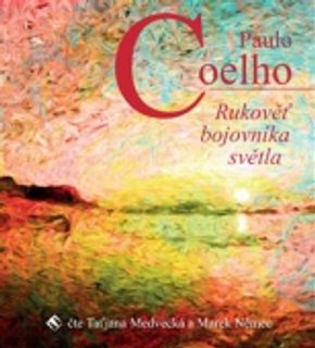 Medvecká Taťjana: Coelho: Rukověť bojovníka svetla MP3, CD