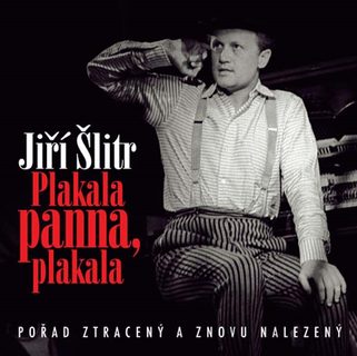 Jiří Šlitr - Plakala panna, plakala, CD