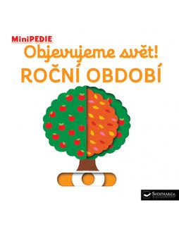 DĚTSKÁ KNIHA MINIPEDIE Objevujeme svět! ROČNÍ OBDOBÍ