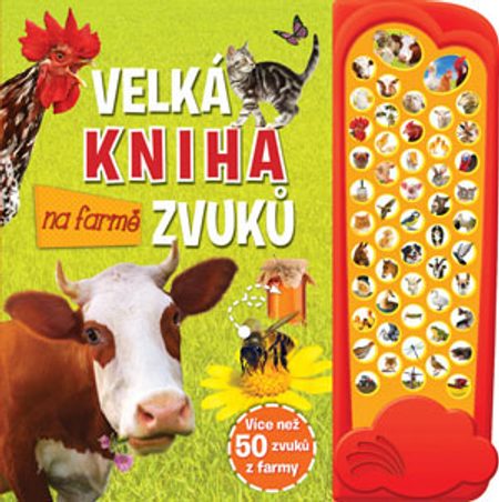 DĚTSKÁ KNIHA VELKÁ KNIHA ZVUKŮ Na farmě