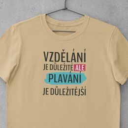 Czechdeals.cz - Pánské / Dámské tričko Vzdělání je důležité - Plavání -  Plavání / Potápění - Sport, Dle povolání a zájmů, Dárky