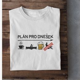 Vodácké tričko - Plán pro dnešek