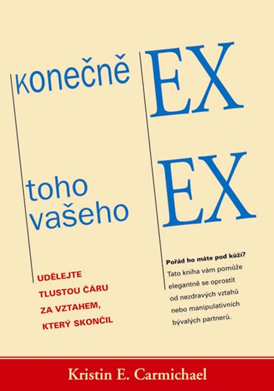 Konečně ex toho vašeho ex - udělejte tlustou čáru za vztahem, který skončil