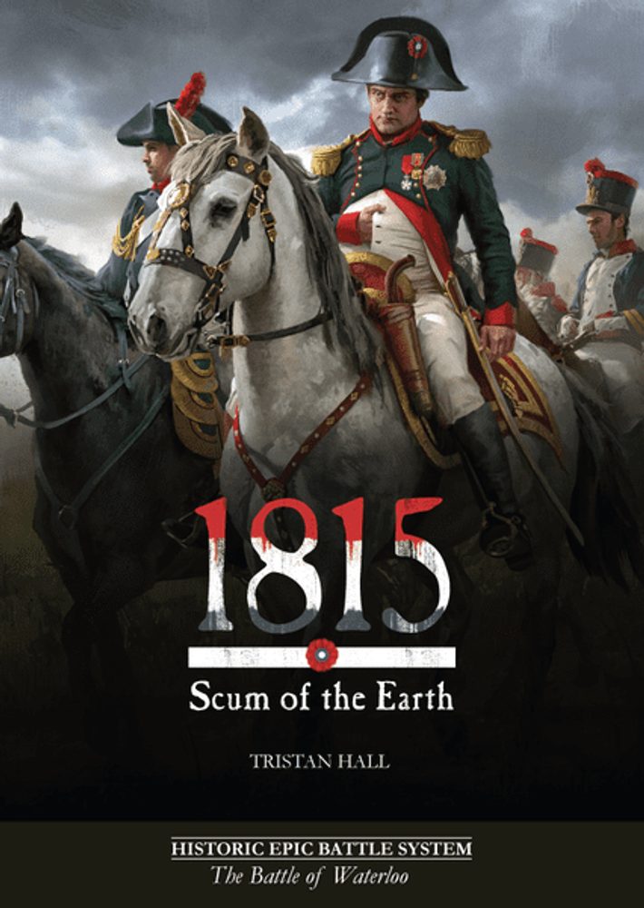 Hall or Nothing Productions 1815: Scum of the Earth