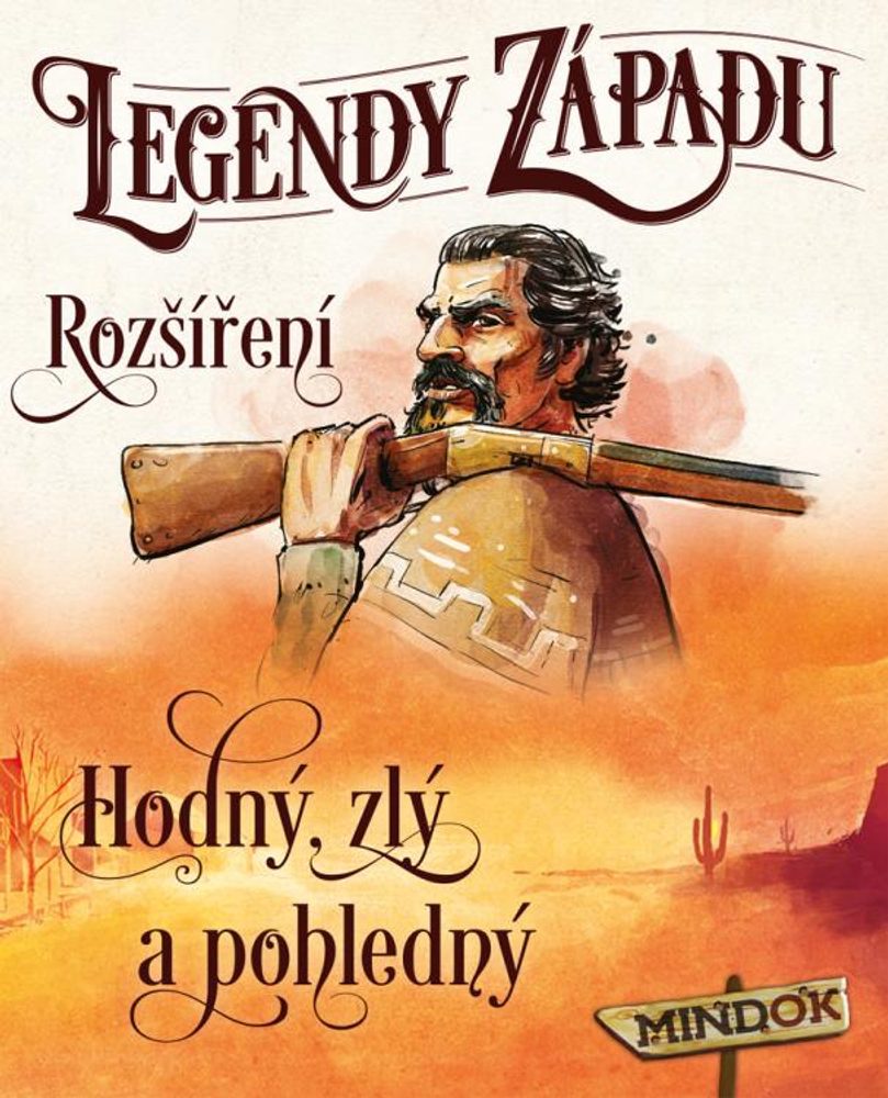 MINDOK  Legendy Západu: Rozšíření Hodný, zlý a pohledný