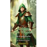 Kingdom Legacy - Ridding the Woods