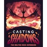 Casting Shadow - The Molten Rock Expansion